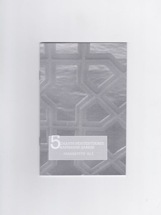 5 Hapishane Şarkısı/ 5 Chants pénitentiaires, Sabahattin Ali